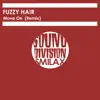 Fuzzy Hair - Move On Rmx - EP